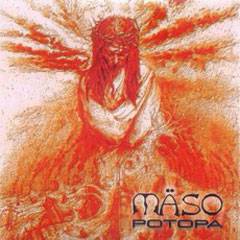 Mäso : Potopa Mäso : Potopa