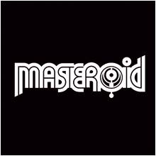 Masteroid : Masteroid