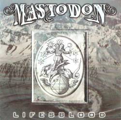 Mastodon : Lifesblood