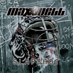 Maxxwell : Slapshot