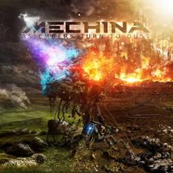 Mechina : As Embers Turn to Dust