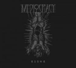 Mediocracy : Asoma