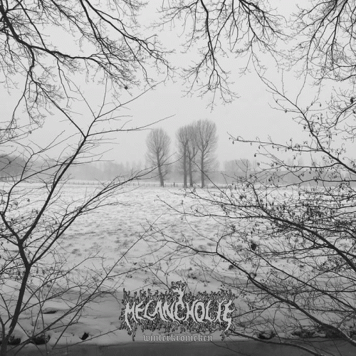 Melancholie : Winterkronieken