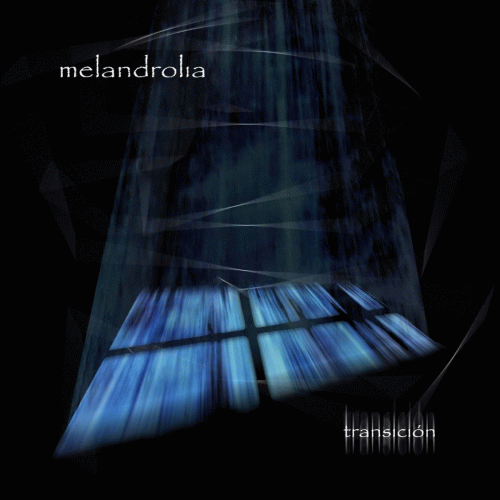 Melandrolia : Transición Melandrolia : Transición
