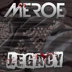 Meroe : Legacy