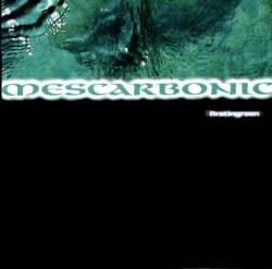 Mescarbonic : Firstingreen