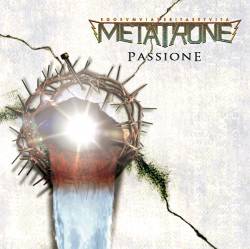 Metatrone : Passione