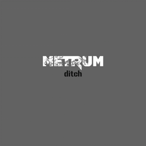 Metrum : Ditch