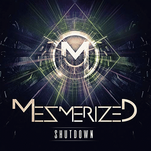 Mezmerized : Shutdown