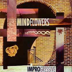 Mindflowers : IMPROgressive