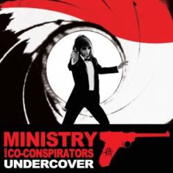 Ministry : Undercover