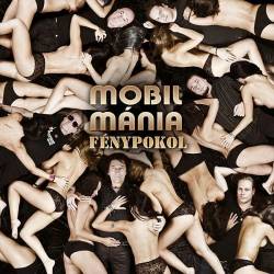 Mobilmánia : Fénypokol