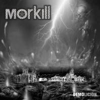 Morkill : Demolición