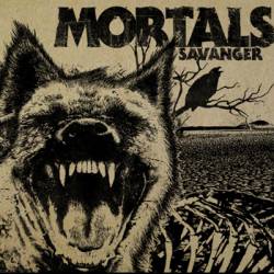 Mortals : Savanger