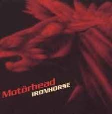 Motörhead : Ironhorse