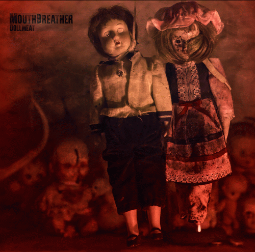 Mouthbreather (USA-1) : Dollmeat