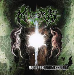 Mucopus : Undimensional