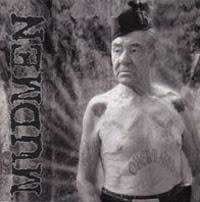Mudmen : Overrated Mudmen : Overrated