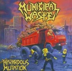 Municipal Waste : Hazardous Mutation