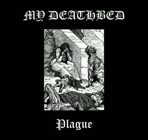 My Deathbed : Plague