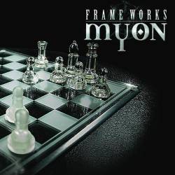 Myon : Frameworks Myon : Frameworks