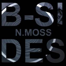 N.Moss : B-Sides