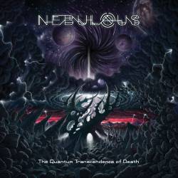 Nebulous (USA) : The Quantum Transcendence of Death
