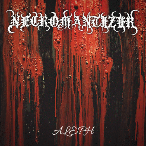 Necromantizer : Aleph Necromantizer : Aleph