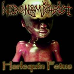 Necronomichrist Harlequin Fetus (Album)- Spirit of Metal ...