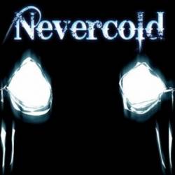 Nevercold : Nevercold