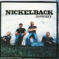 Nickelback : Someday
