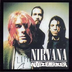 Nirvana : Noizemaker