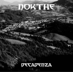 Nokthe : Decadenza