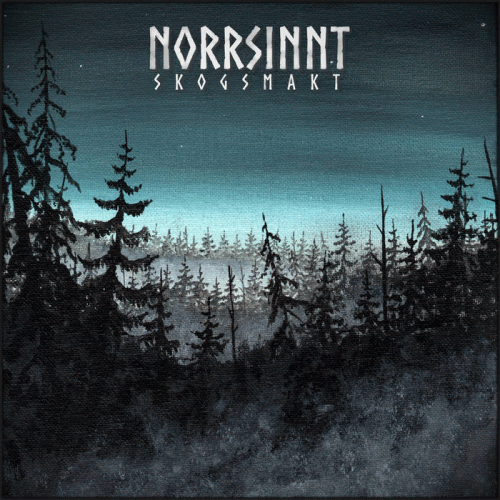 Norrsinnt : Skogsmakt
