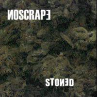 Noscrape : Stoned