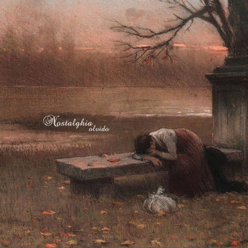 Nostalghia : Olvido