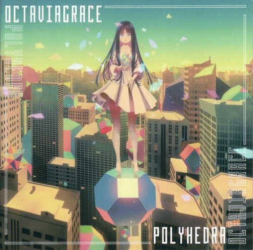 Octaviagrace : Polyhedra