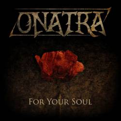 ONATRA : For Your Soul