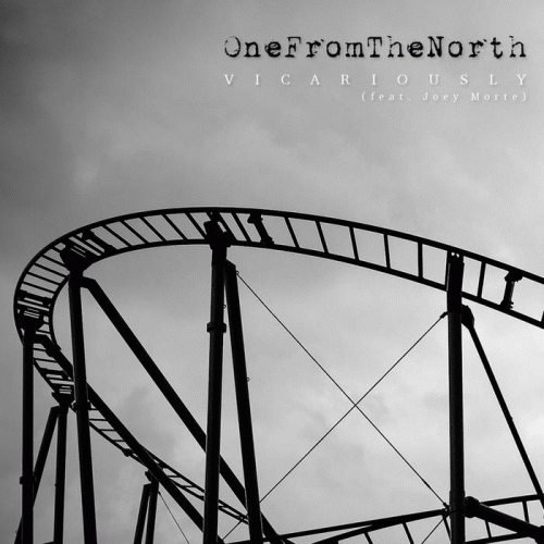 OneFromTheNorth : Vicariously