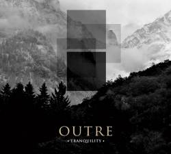 Outre : Tranquility