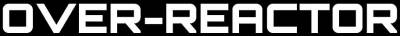 logo Over-Reactor