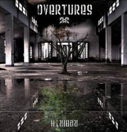 Overtures : Rebirth
