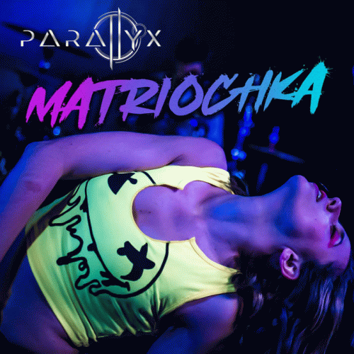 Parallyx : Matriochka
