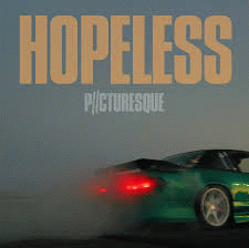 Picturesque : Hopeless