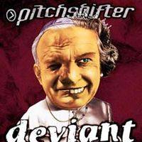 Pitchshifter : Deviant