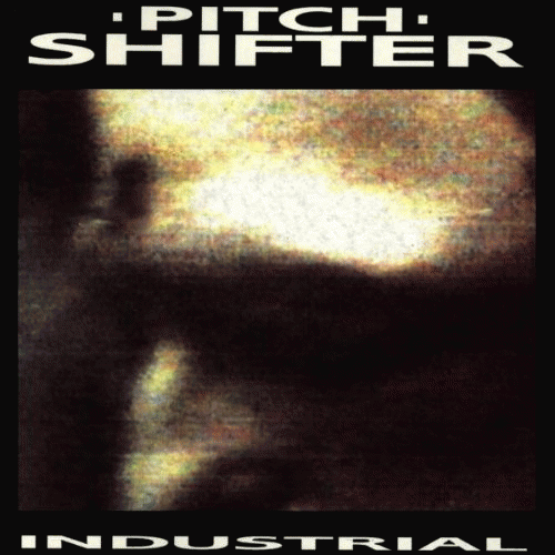 Pitchshifter : Industrial