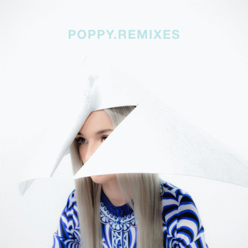 Poppy : Poppy.Remixes