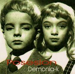 Posession : Demonia-k
