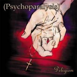 Psychoparalysis : Deligion