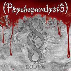 Psychoparalysis : Escalation
